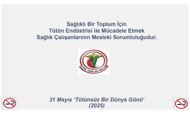 31 Mayıs Tütünsüz Bir Dünya Günü