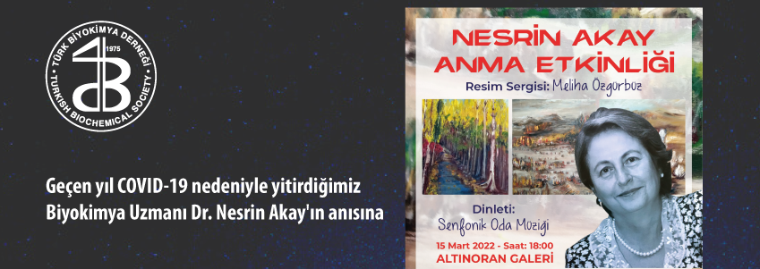 Biyokimya Uzmanı Dr. Nesrin Akay'ın Anısına